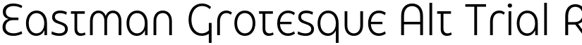Eastman Grotesque Alt Trial Regular Offset font