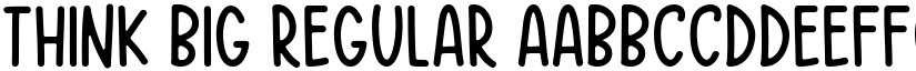 Think Big Regular font