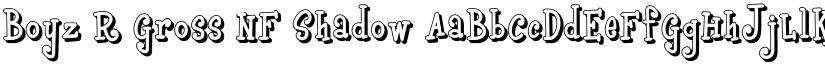 Boyz R Gross NF Shadow font