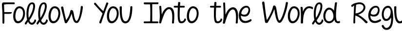 Follow You Into the World Regular font