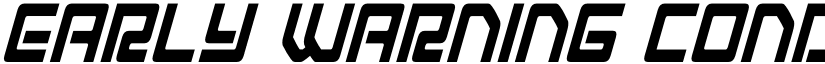 Early Warning Condensed Italic Condensed Italic font