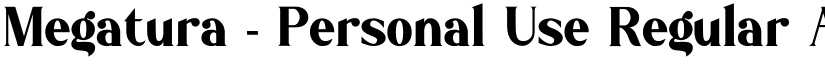 Megatura - Personal Use Regular font