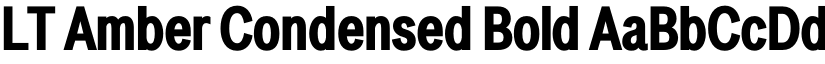 LT Amber Condensed Bold font