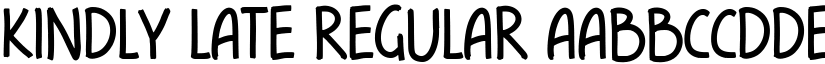 kindly late Regular font