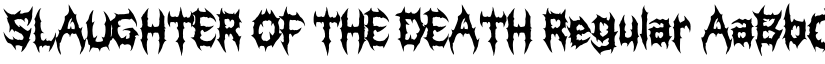 SLAUGHTER OF THE DEATH Regular font