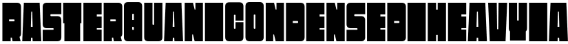 Rasterquan Condensed Heavy font