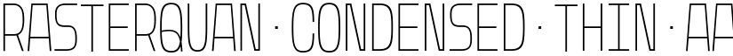 Rasterquan Condensed Thin font
