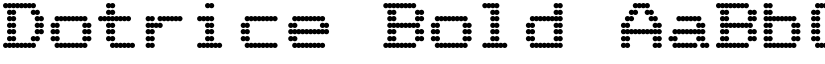 Dotrice Bold font