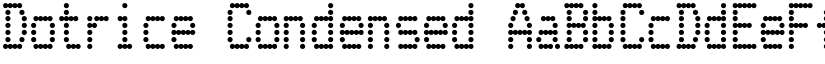 Dotrice Condensed font