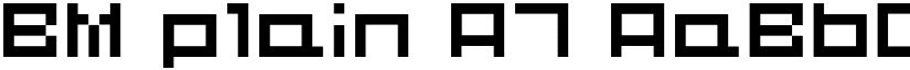 BM plain A7 font