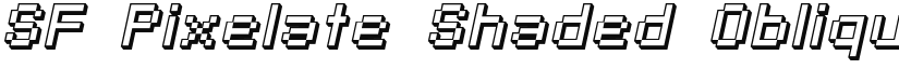 SF Pixelate Shaded Oblique font