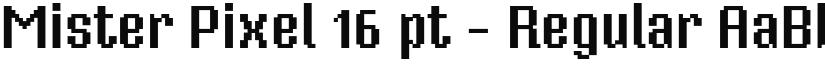 Mister Pixel 16 pt - Regular font
