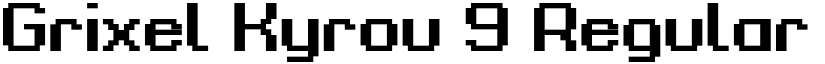 Grixel Kyrou 9 Regular Bold font