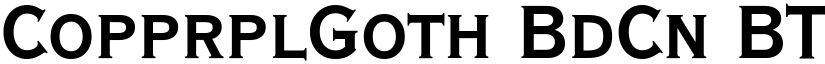 CopprplGoth BdCn BT Bold font