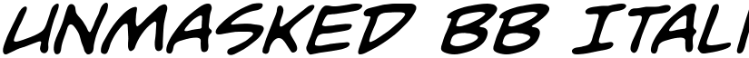 Unmasked BB Italic font