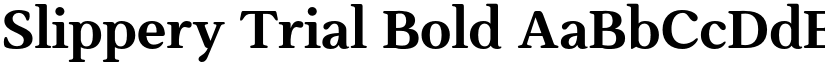 Slippery Trial Bold font