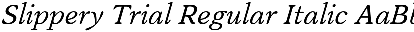 Slippery Trial Regular Italic font