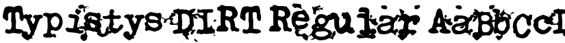 Typistys DIRT Regular font