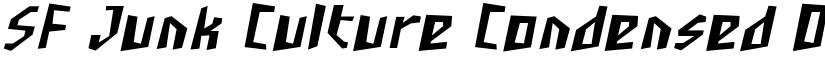SF Junk Culture Condensed Oblique font