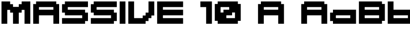 MASSIVE 10 A font