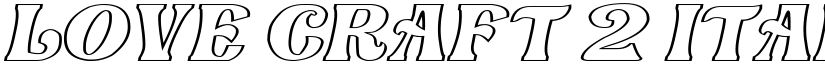 Love Craft 2 Italic font
