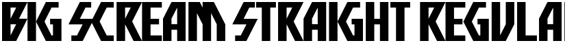Big Scream Straight Regular font