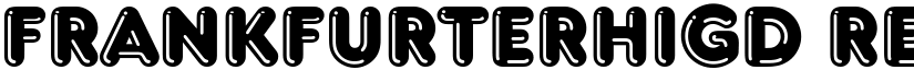 FrankfurterHigD Regular font
