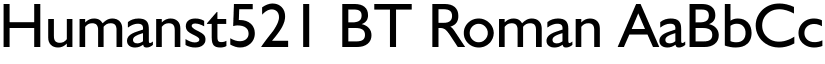 Humanst521 BT Roman font