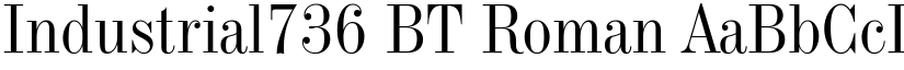 Industrial736 BT Roman font