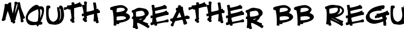 Mouth Breather BB Regular font