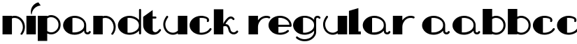 NipAndTuck Regular font