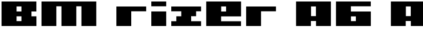BM rizer A6 font