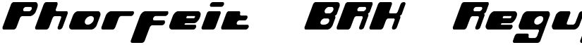 Phorfeit (BRK) Regular font