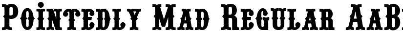Pointedly Mad Regular font