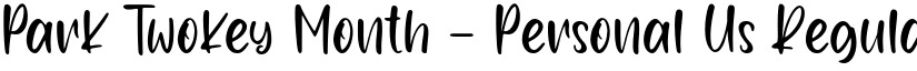 Park Twokey Month - Personal Us Regular font