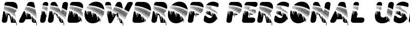 RAINBOWDROPS PERSONAL USE Bold Italic font