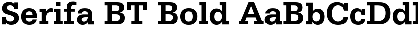 Serifa BT Bold font