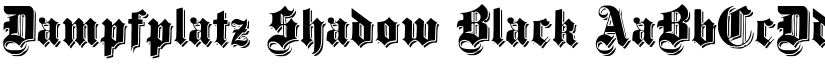 Dampfplatz Shadow Black font