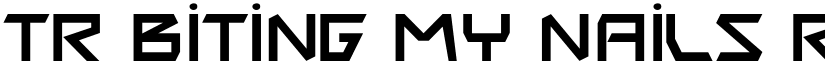 TR Biting My Nails Regular font