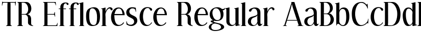 TR Effloresce Regular font