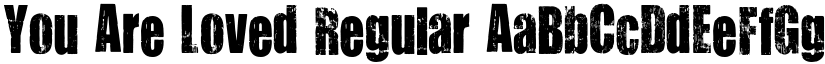You Are Loved Regular font