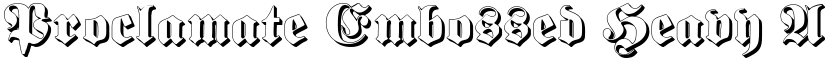Proclamate Embossed Heavy font