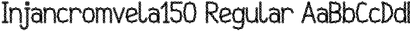 Injancromvela150 Regular font