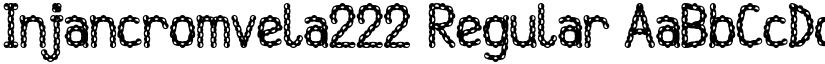 Injancromvela222 Regular font