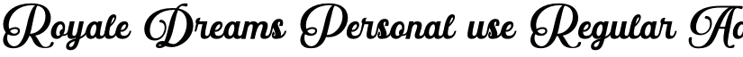 Royale Dreams Personal use Regular font