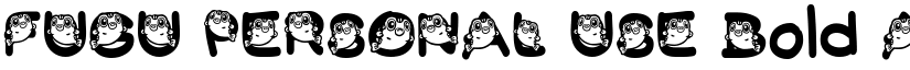 FUGU PERSONAL USE Bold font