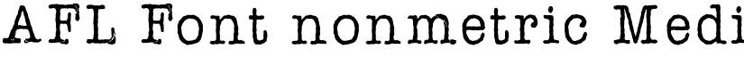 AFL Font nonmetric Medium font