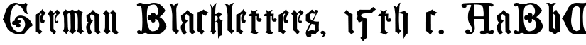 German Blackletters, 15th c. font