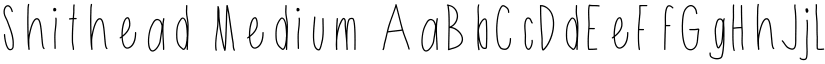 Shithead Medium font