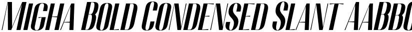 Migha Bold Condensed Slant font